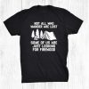 Not All Who Wander Are Lost Funny Camp Campfire Camping Shirt