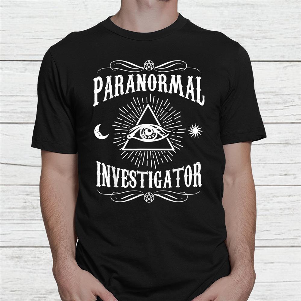 Paranormal Investigator Ghost Hunting Shirt