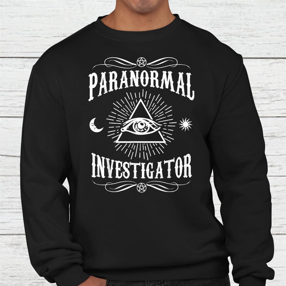 Paranormal Investigator Ghost Hunting Shirt