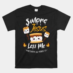 Smore Jesus Less Me Christian Camping Camper Lover Shirt