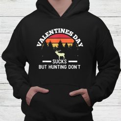 Valentines Day Sucks But Hunting Don't Hearts Shirt