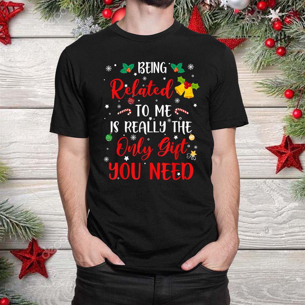 Being Related To Me Cute Christmas Family Xmas Pajama Couple Shirt
