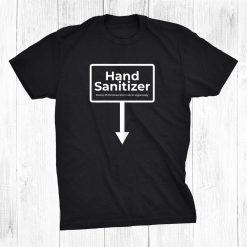 Hand Sanitizer Funny Adult Humour Christmas Gag Shirt