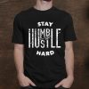 Hustler Hip Hop Lover Stay Humble Hustle Hard Christmas Shirt