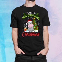 I Want A Hippopotamus For Christmas Xmas Hippo Shirt