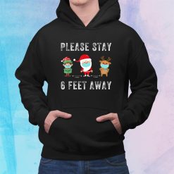 Please Stay Feet Away Christmas Social Distancing Shirt