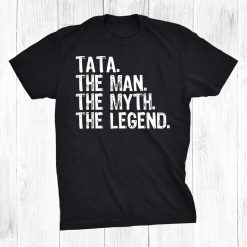 Tata The Man The Myth The Legend Christmas Shirt